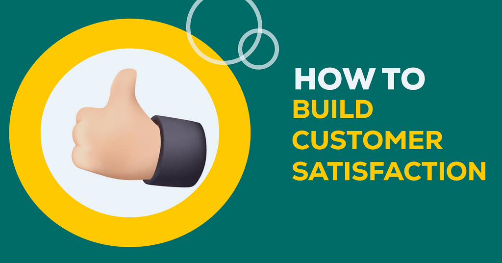 How to Build Customer Satisfaction for Online Business