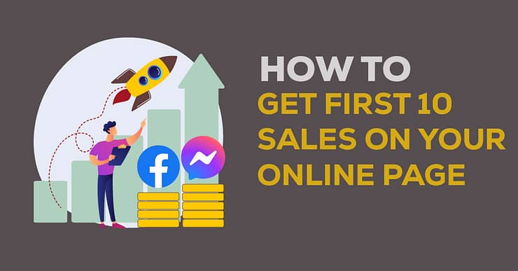 Getting Your First 10 Sales As An Online Page: A Systematic Approach